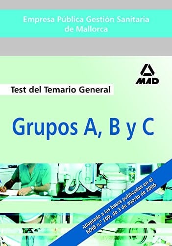 Empresa Pública Gestión Sanitaria de Mallorca, Grupos A, B y C Test del temario general común