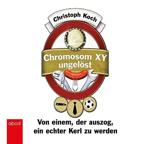 Chromosom XY ungelöst: Von einem, der auszog, ein echter Kerl zu werden