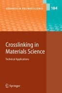 Crosslinking in Materials Science Technical Applications