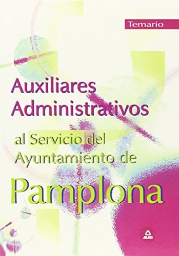 Auxiliares administrativos del ayuntamiento de pamplona. Temario