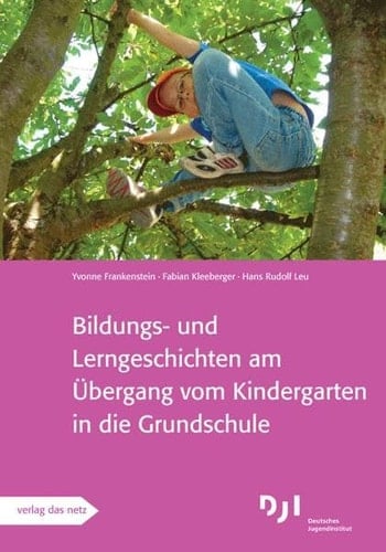 Bildungs- und Lerngeschichten am Übergang vom Kindergarten in die Grundschule Bildungs- und Lerngeschichten spezial