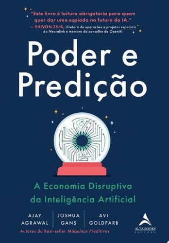 Poder e predição a economia disruptiva da inteligência artificial