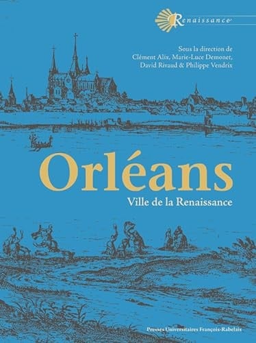 Orléans ville de la Renaissance