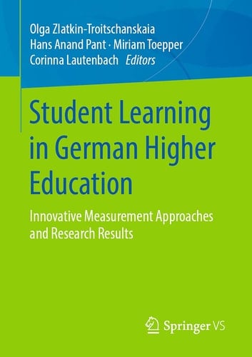 Student Learning in German Higher Education Innovative Measurement Approaches and Research Results