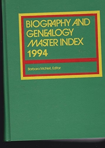 Biography and Genealogy Master Index, 1994 (Biography & Genealogy Master Index)