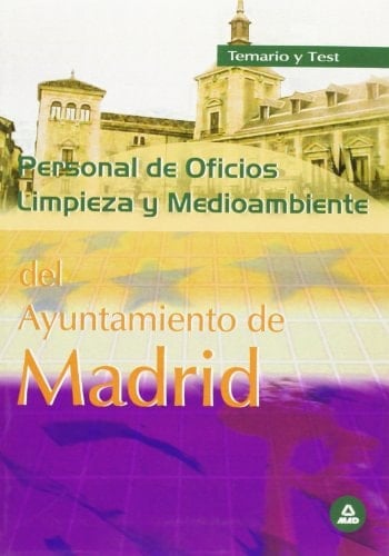 Personal de oficios: limpieza y medio ambiente ayuntamiento de madrid. Temario y test