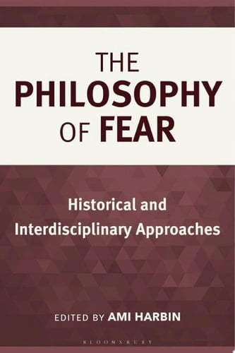 The Philosophy of Fear