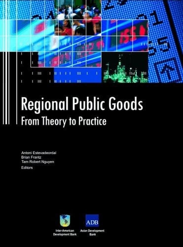 Regional Public Goods From Theory to Practice