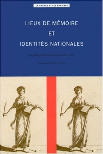 Lieux de Memoire et Identites Nationales (French Edition)