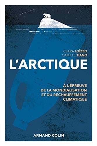 L'Arctique à l'épreuve de la mondialisation et du changement climatique