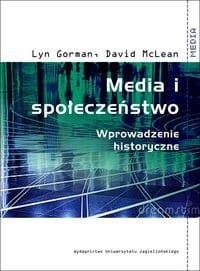 Media i społeczeństwo wprowadzenie historyczne