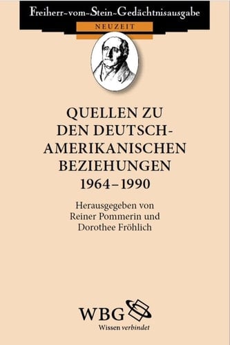 Quellen zu den deutsch-amerikanischen Beziehungen 1964 - 1990