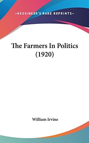 The Farmers In Politics (1920)