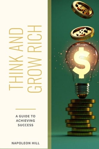 Think and Grow Rich The Original 1937 Unedited Edition