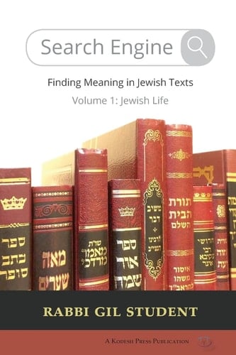 Search Engine Finding Meaning in Jewish Texts: Volume 1: Jewish Life