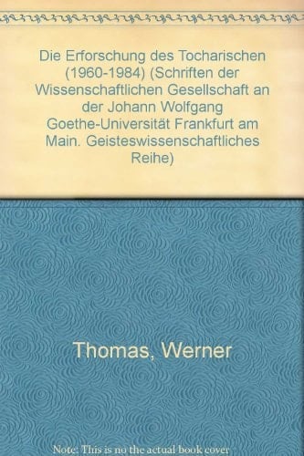 Die Erforschung des Tocharischen (1960-1984)
