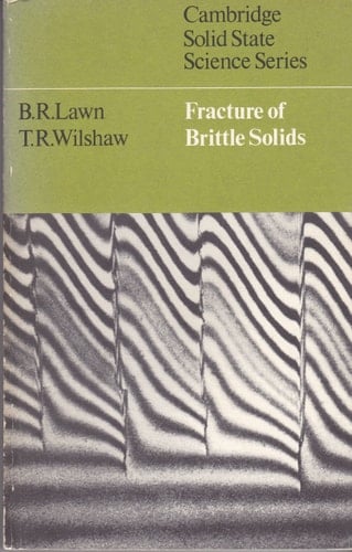 Fracture of Brittle Solids (Cambridge Solid State Science Series)