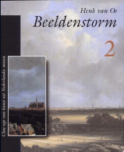 Beeldenstorm 2 Close-ups van kunst uit Nederlandse musea