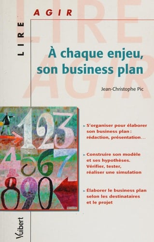 A chaque enjeu, son business plan : s'organiser pour élaborer son business plan : composition, présentation... ; construire son modèle et ses hypothèses, vérifier, tester, réaliser une simulation ; élaborer le business plan selon les destinataires et le projet