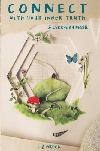 Connect With Your Inner Truth & Everyday Magic