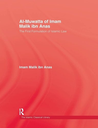 Al-Muwatta of Iman Malik Ibn Ana
