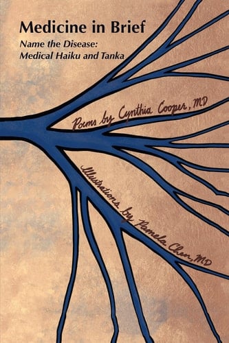 Medicine in Brief Name the Disease in Haiku, Tanka and Art