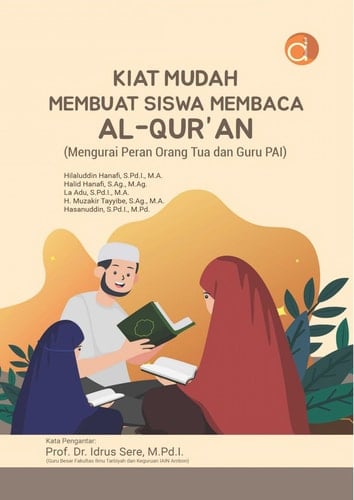 Kiat Mudah Membuat Siswa Membaca Al-Qur’an (Mengurai Peran Orang Tua dan Guru PAI)