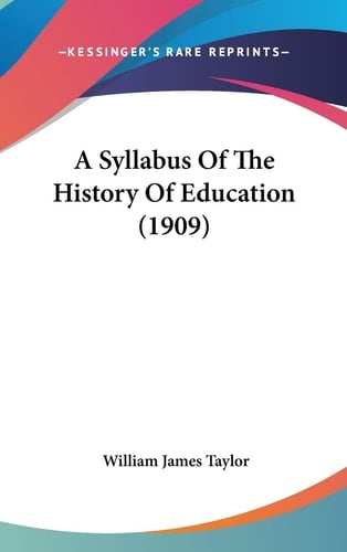 A Syllabus Of The History Of Education (1909)