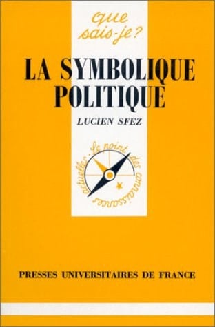La symbolique politique (QUE SAIS-JE ?)