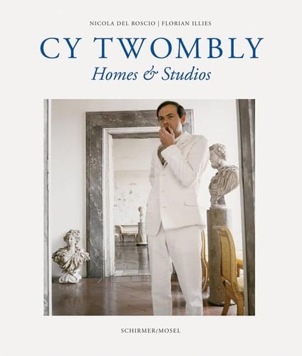 Cy Twombly Homes & Studios Visited by Master Photographers