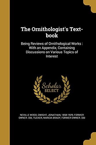 The Ornithologist's Text-Book