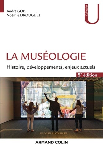 La muséologie - 5e éd.