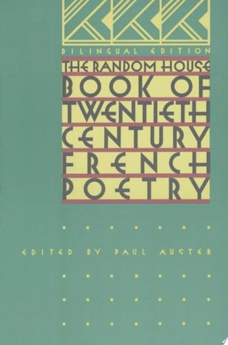 The Random House Book of 20th Century French Poetry Bilingual Edition