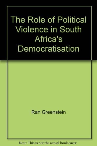 The Role of Political Violence in South Africa's Democratisation