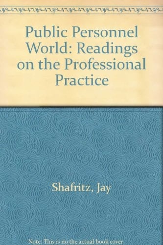 Public Personnel World: Readings on the Professional Practice