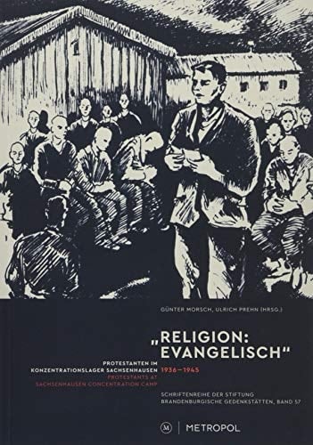 "Religion: Evangelisch" 1936-1945 Protestanten im Konzentrationslager Sachsenhausen