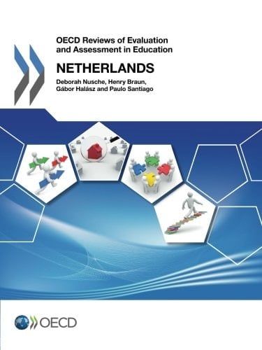 OECD Reviews of Evaluation and Assessment in Education Netherlands 2014