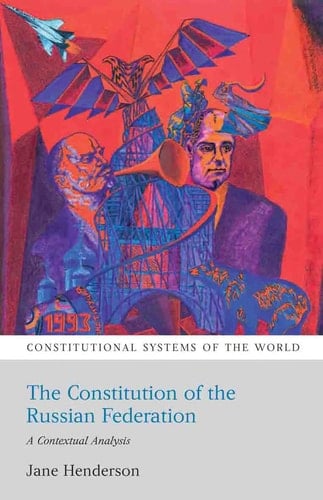 The Constitution of the Russian Federation A Contextual Analysis