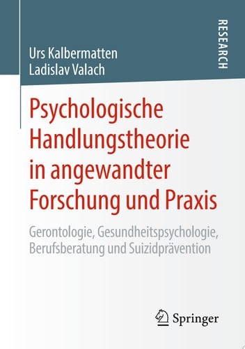 Psychologische Handlungstheorie in angewandter Forschung und Praxis