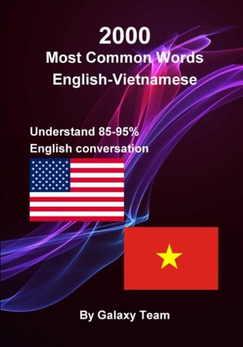 2000 từ Anh-Việt thông dụng nhất trong ngữ cảnh, thông thạo & tăng vốn từ vựng Anh-Việt của bạn với 2000 cụm từ tiếng Anh: 2000 Most common English-Vietnamese words in context