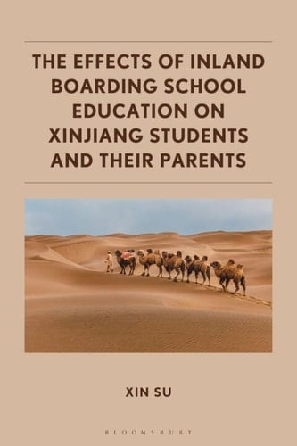 The Effects of Inland Boarding School Education on Xinjiang Students and their Parents