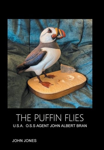 The Puffin Flies U. S. A. O. S. S Agent John Albert Bran