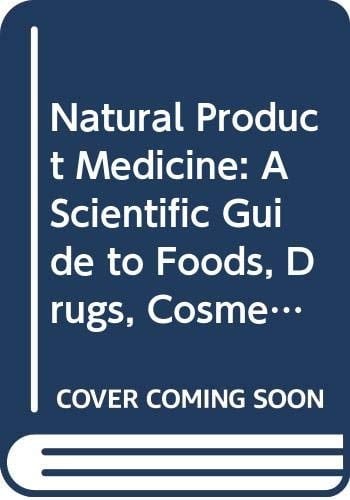 Natural Products Medicine A Clinical Guide to Natural Products in Medicine
