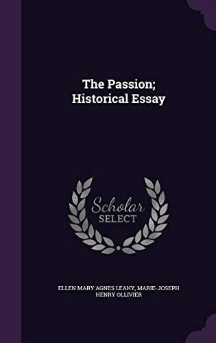 The Passion; Historical Essay
