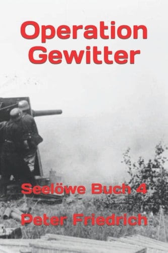 Operation Gewitter Seelöwe Buch 4