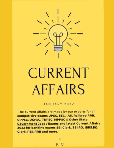CURRENT AFFAIRS JANUARY 2022