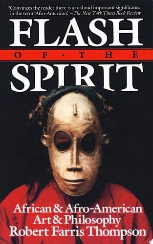 Flash of the Spirit African & Afro-American Art & Philosophy