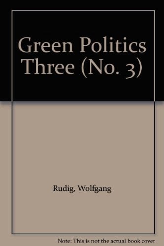 Green Politics Three