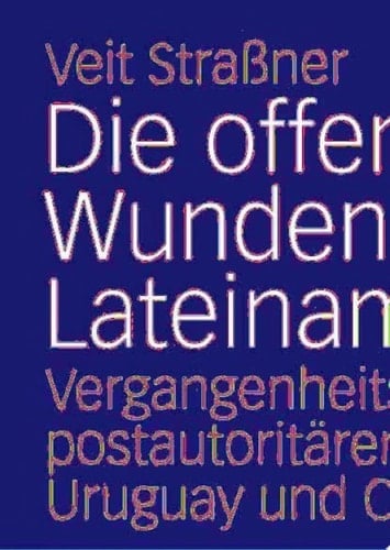 Die offenen Wunden Lateinamerikas