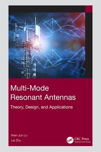 Multi-Mode Resonant Antennas Theory, Design, and Applications